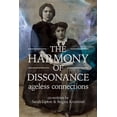thumbnail image 1 of The Harmony of Dissonance: Ageless Connections, (Paperback), 1 of 1