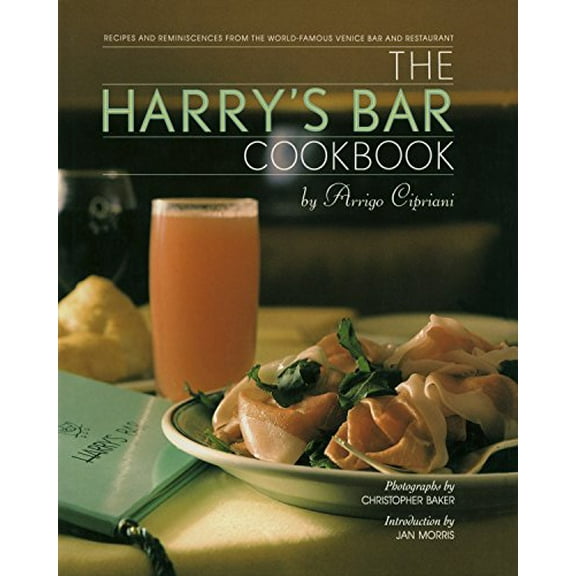 Pre-Owned The Harry's Bar Cookbook: Recipes and Reminiscences from the World-Famous Venice Bar and Restaurant (Hardcover) 0553070304 9780553070309