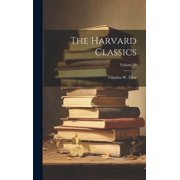 The Harvard Classics; Volume 30 Hardcover