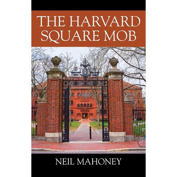 The Harvard Square Mob, (Paperback)