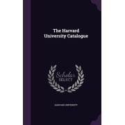 The Harvard University Catalogue Hardcover