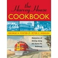 thumbnail image 1 of The Harvey House Cookbook: Memories of Dining Along the Santa Fe Railroad, (Paperback), 1 of 1