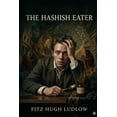 thumbnail image 1 of The Hashish Eater, (Paperback), 1 of 1