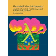 The Haskell School of Expression, Hardcover