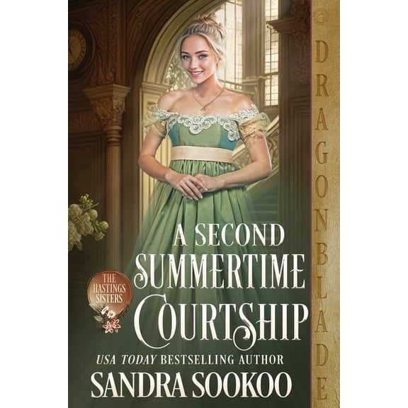 The Hasting Sisters A Second Summertime Courtship, Book 2, (Paperback)