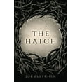 thumbnail image 1 of Pre-Owned The Hatch (Paperback) 1936767546 9781936767540, 1 of 1