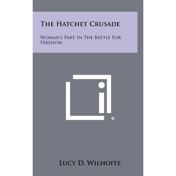 The Hatchet Crusade (Hardcover)
