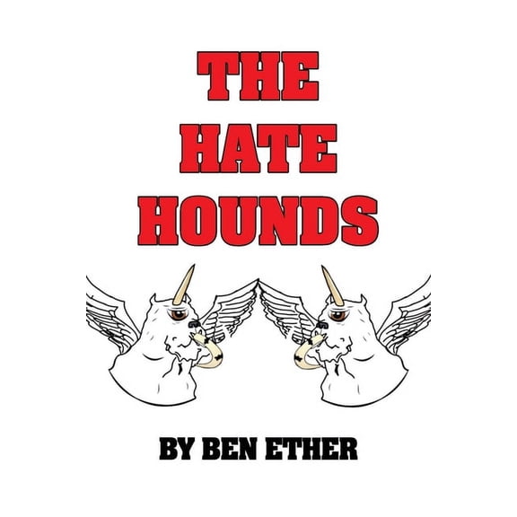 The Hate Hounds (Paperback)