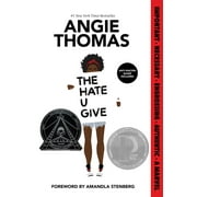 Angie Thomas The Hate U Give A Printz Honor Winner Paperback