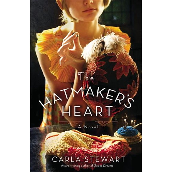 The Hatmaker's Heart : A Novel (Paperback)