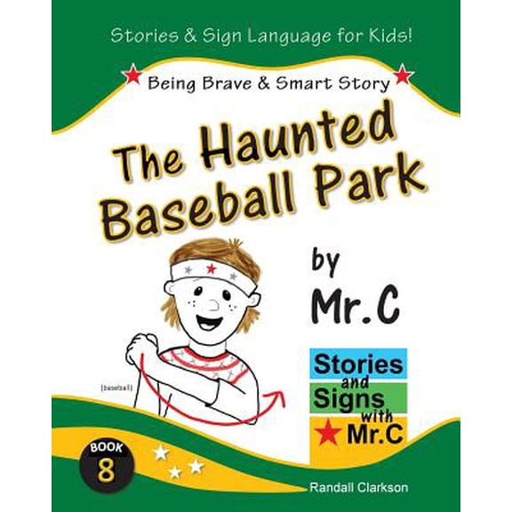 The Haunted Baseball Park: Being Brave & Smart (ASL Sign Language Signs)