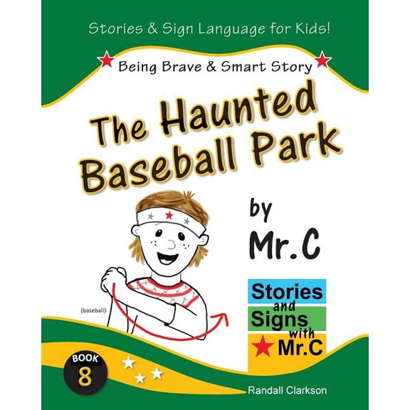 The Haunted Baseball Park: Being Brave & Smart (ASL Sign Language Signs)