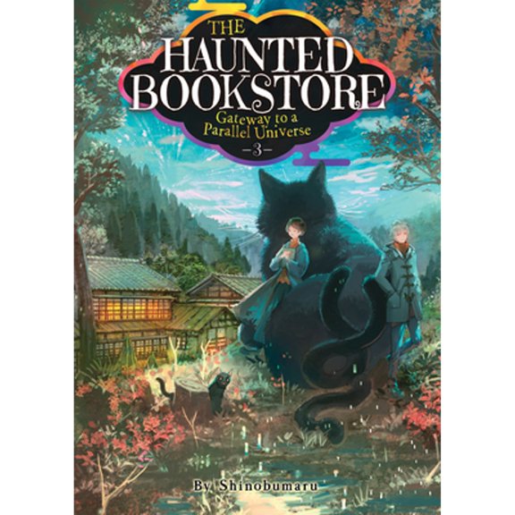 Pre-Owned The Haunted Bookstore - Gateway to a Parallel Universe (Light Novel) Vol. 3 (Paperback) 1648276628 9781648276620