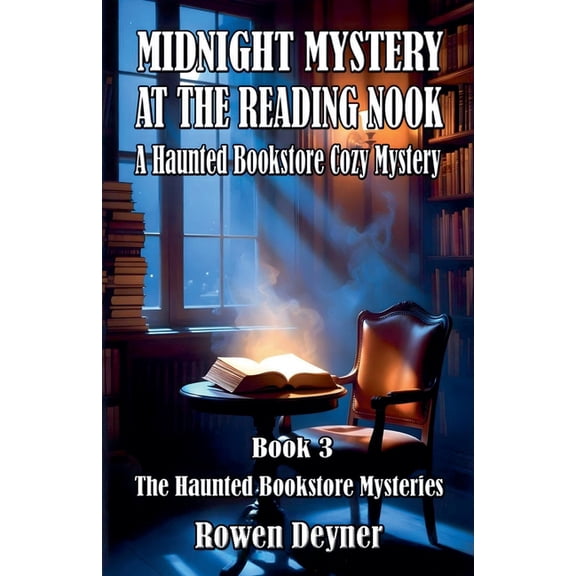 The Haunted Bookstore Mysteries Midnight Mystery at the Reading Nook: A Haunted Bookstore Cozy Mystery, Book 3, (Paperback)