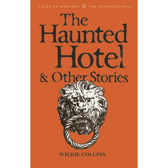 The Haunted Hotel & Other Stories