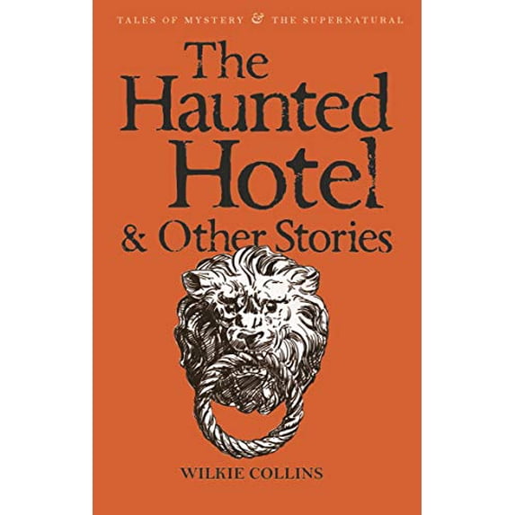 Pre-Owned The Haunted Hotel & Other Stories (Paperback) 1840225335 9781840225334