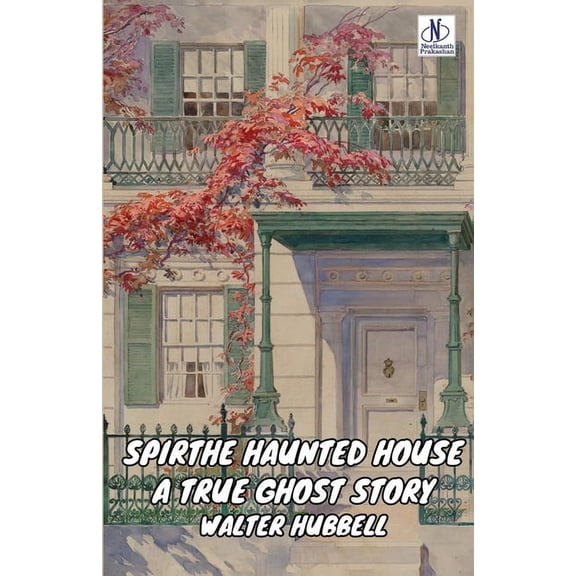 The Haunted House A True Ghost Story, (Paperback)