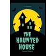 thumbnail image 1 of The Haunted House : Classic Original Edition (Illustrated) (Paperback), 1 of 1