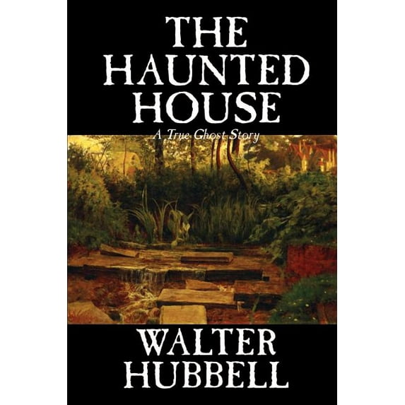 The Haunted House by Walter Hubbell, Fiction, Mystery & Detective, (Paperback)