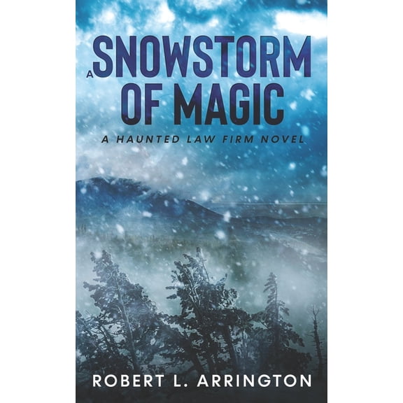 The Haunted Law Firm A Snowstorm of Magic, (Paperback)