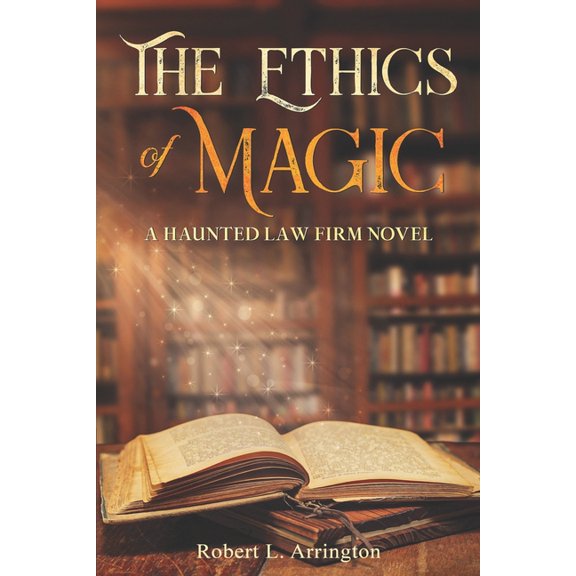 The Haunted Law Firm The Ethics Of Magic, (Paperback)