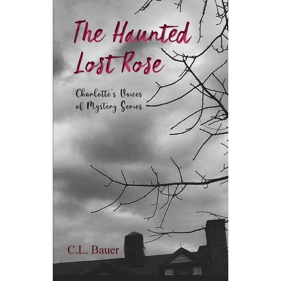 The Haunted Lost Rose, (Paperback)
