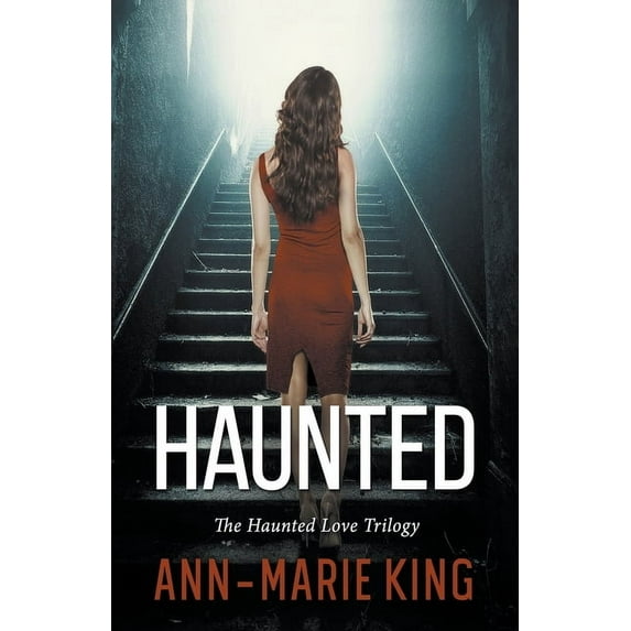 The Haunted Love Trilogy Haunted (The Haunted Love Trilogy Books 1-3), Book 4, (Paperback)