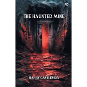 The Haunted Mine, Paperback