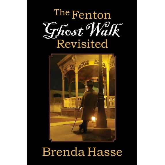 The Haunted Tours of Fenton, (Paperback)