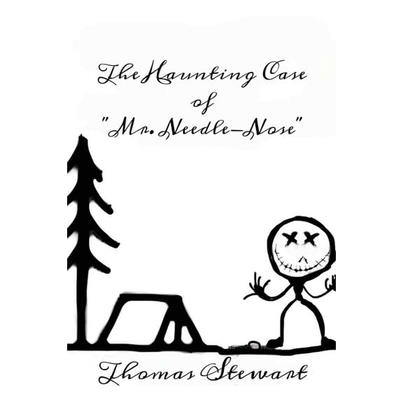 The Haunting Case of "Mr. Needlenose": A Horror Novella, (Paperback)