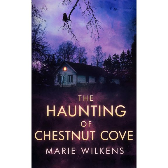 The Haunting Of Chestnut Cove
