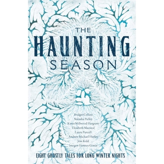Pre-Owned The Haunting Season: Eight Ghostly Tales for Long Winter Nights (Hardcover) 1643137972 9781643137971