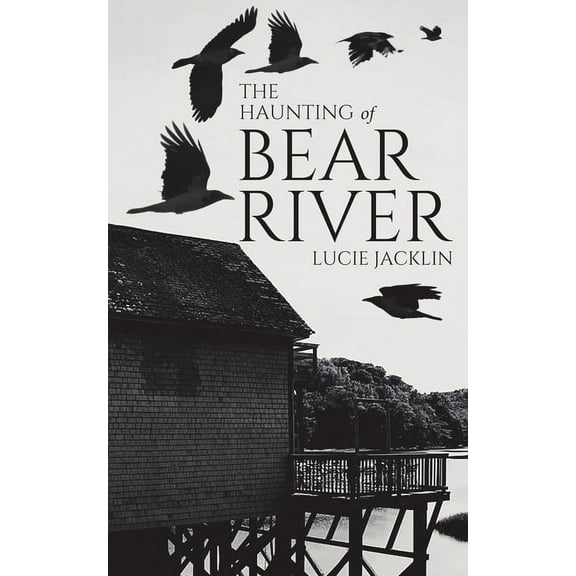 The Haunting of Bear River, (Paperback)