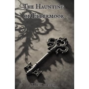 The Haunting of Eldermoor, Paperback