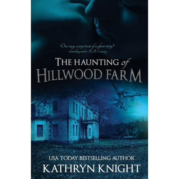 The Haunting of Hillwood Farm (Paperback) by Kathryn Knight
