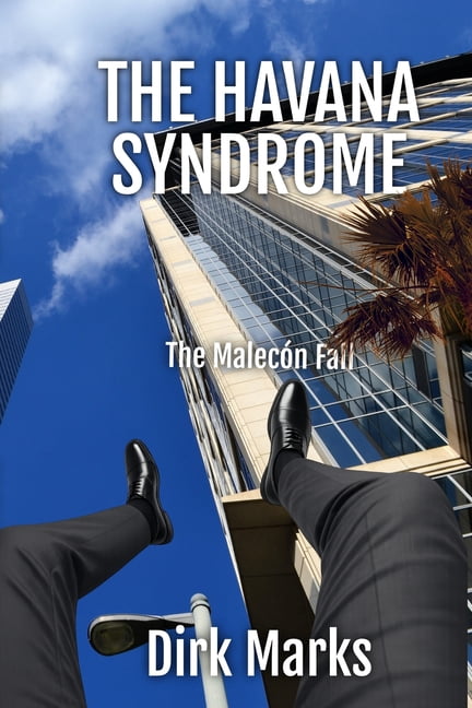 The Havana Syndrome: The Malecón Fall, (Paperback)