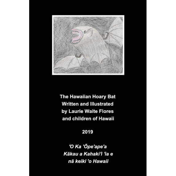 The Hawaiian Hoary Bat - 'Ope'ape'a, (Paperback)