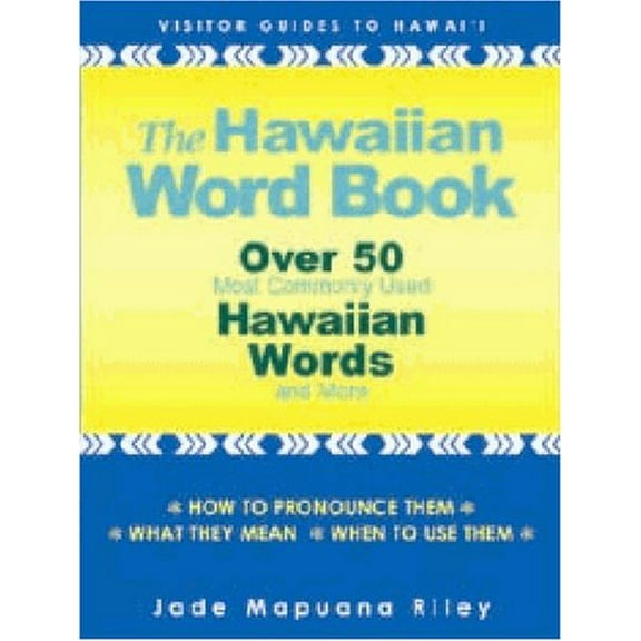 Pre-Owned The Hawaiian Word Book: Over 50 Most Commonly Used Hawaiian Words and More (Paperback) 1566476348 9781566476348