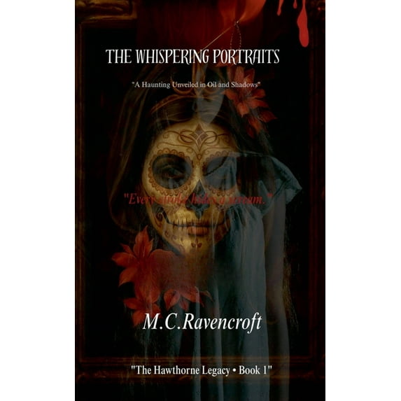 The Hawthorne Legacy Book 1 The Whispiring Portrait, Book 1, (Paperback)