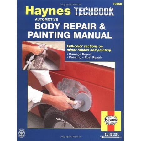The Haynes Automotive Body Repair & Painting Manual