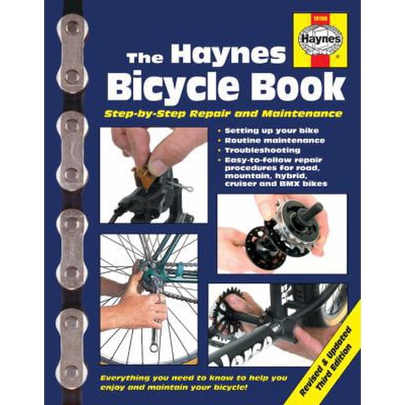 Pre-Owned The Haynes Bicycle Book (3rd Edition): Step-By-Step Repair and Maintenance (Paperback) 1620920409 9781620920404