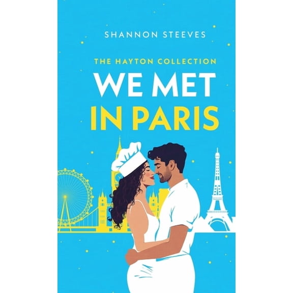 The Hayton Collection We Met in Paris: A Hidden Identity Romance (The Hayton Collection Book 1), Book 1, (Hardcover)