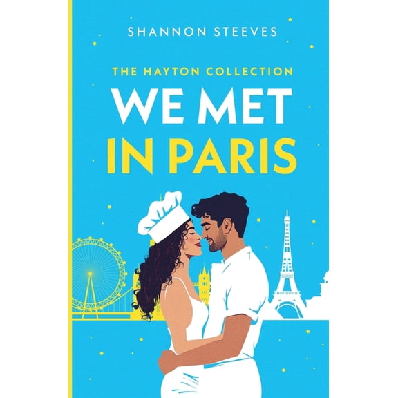 The Hayton Collection We Met in Paris: A Hidden Identity Romance (The Hayton Collection Book 1), Book 1, (Paperback)