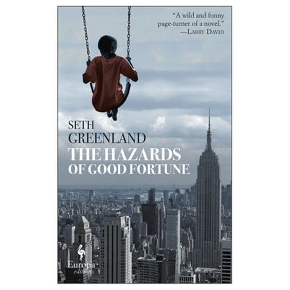 Pre-Owned The Hazards of Good Fortune (Paperback) 1609454626 9781609454623