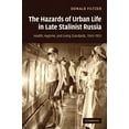 thumbnail image 1 of The Hazards of Urban Life in Late Stalinist Russia, (Hardcover), 1 of 1