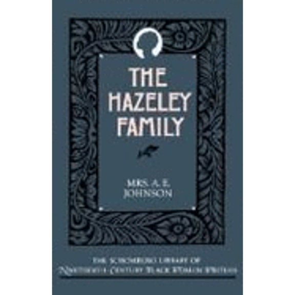Pre-Owned The Hazeley Family (Paperback 9780195075779) by A E Johnson, Professor Barbara Christian