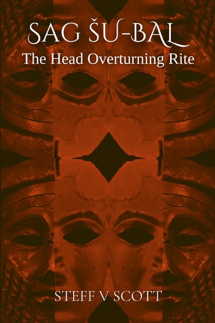 The Head Overturning Rite: Standard Edition, (Paperback)
