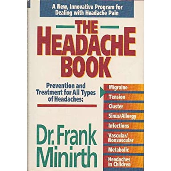 Pre-Owned The Headache Book: Prevention and Treatment for All Types of Headaches (Hardcover) 0785282564 9780785282563