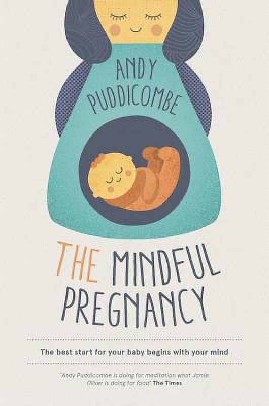 The Headspace Guide To...a Mindful Pregnancy (Paperback)