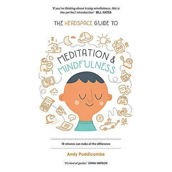 The Headspace Guide to... Mindfulness & Meditation
